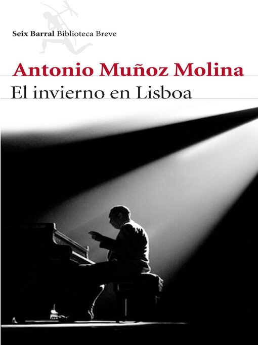 Title details for El invierno en Lisboa by Antonio Muñoz Molina - Available